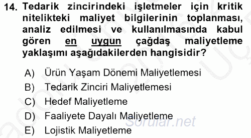 Lojistik Maliyetleri ve Raporlama 1 2016 - 2017 3 Ders Sınavı 14.Soru