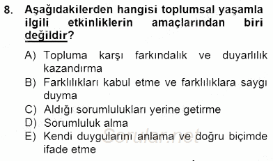 İlköğretime Hazırlık Ve İlköğretim Programları 2014 - 2015 Ara Sınavı 8.Soru