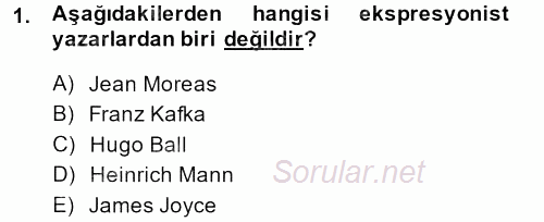 Batı Edebiyatında Akımlar 2 2013 - 2014 Dönem Sonu Sınavı 1.Soru