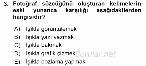 Fotoğraf Tarihi 2016 - 2017 Ara Sınavı 3.Soru