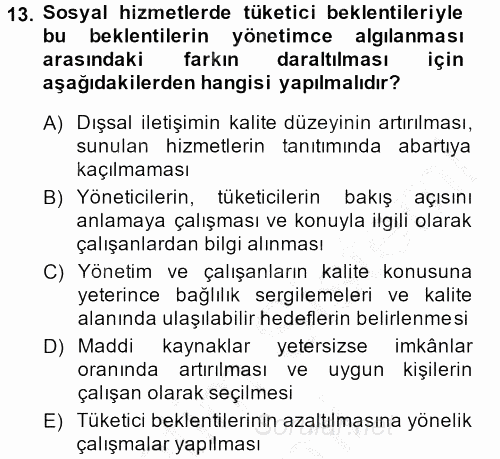 Sosyal Hizmet Yönetimi 2014 - 2015 Ara Sınavı 13.Soru