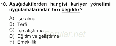 Örgütlerde İnsan Kaynakları Yönetimi 2014 - 2015 Dönem Sonu Sınavı 10.Soru