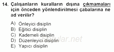Örgütlerde İnsan Kaynakları Yönetimi 2014 - 2015 Dönem Sonu Sınavı 14.Soru