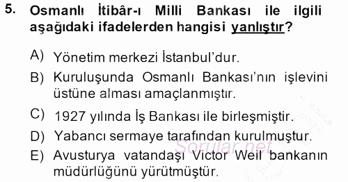 Türkiye Cumhuriyeti İktisat Tarihi 2013 - 2014 Ara Sınavı 5.Soru