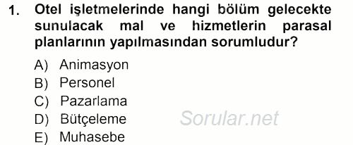 Otel İşletmelerinde Destek Hizmetleri 2012 - 2013 Ara Sınavı 1.Soru