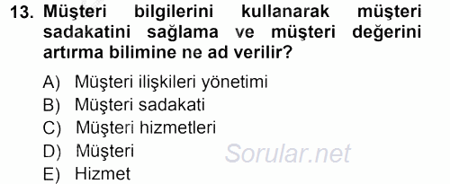 Otel İşletmelerinde Destek Hizmetleri 2012 - 2013 Ara Sınavı 13.Soru