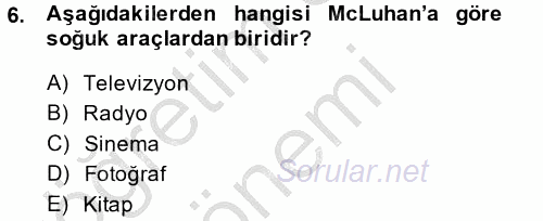 İletişim Kuramları 2014 - 2015 Dönem Sonu Sınavı 6.Soru