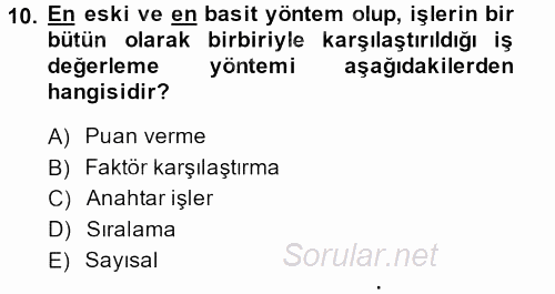 İnsan Kaynakları Yönetimi 2013 - 2014 Dönem Sonu Sınavı 10.Soru