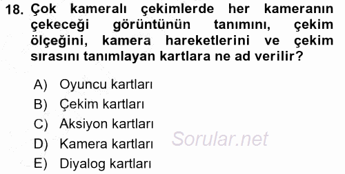 Radyo ve Televizyon Programcılığının Temel Kavramları 2015 - 2016 Dönem Sonu Sınavı 18.Soru