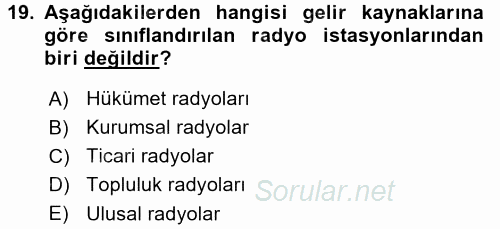 Radyo ve Televizyon Programcılığının Temel Kavramları 2015 - 2016 Dönem Sonu Sınavı 19.Soru