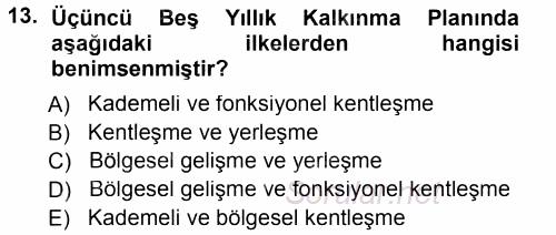 Kentleşme ve Konut Politikaları 2013 - 2014 Tek Ders Sınavı 13.Soru