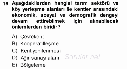 Kentleşme ve Konut Politikaları 2013 - 2014 Tek Ders Sınavı 16.Soru