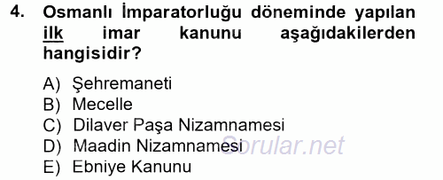Kentleşme ve Konut Politikaları 2013 - 2014 Tek Ders Sınavı 4.Soru