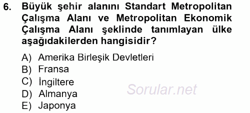 Kentleşme ve Konut Politikaları 2013 - 2014 Tek Ders Sınavı 6.Soru