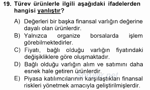 Finansal Yönetim 2 2013 - 2014 Dönem Sonu Sınavı 19.Soru