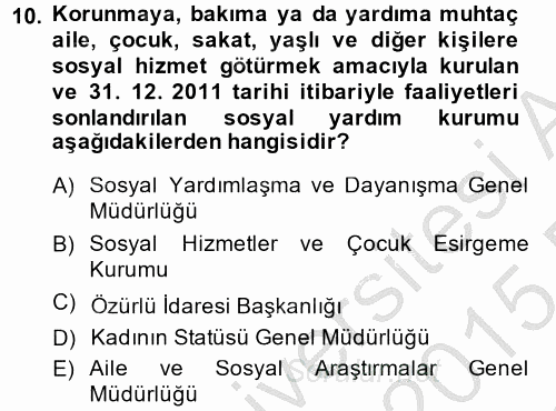 Sosyal Hizmet Yönetimi 2014 - 2015 Dönem Sonu Sınavı 10.Soru