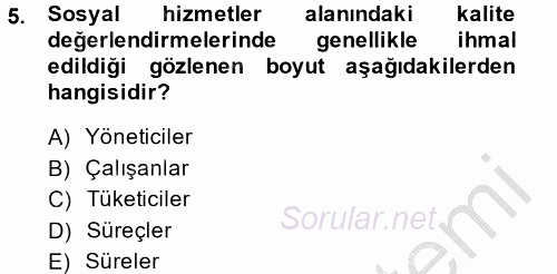 Sosyal Hizmet Yönetimi 2014 - 2015 Dönem Sonu Sınavı 5.Soru