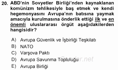 Amerikan Dış Politikası 2017 - 2018 3 Ders Sınavı 20.Soru