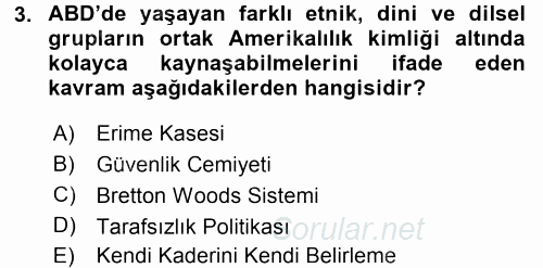 Amerikan Dış Politikası 2017 - 2018 3 Ders Sınavı 3.Soru
