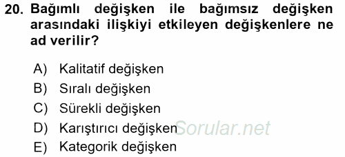 Sağlık Hizmetlerinde Araştırma Ve Değerlendirme 2016 - 2017 Ara Sınavı 20.Soru