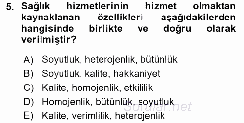 Sağlık Hizmetlerinde Araştırma Ve Değerlendirme 2016 - 2017 Ara Sınavı 5.Soru