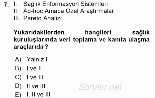 Sağlık Hizmetlerinde Araştırma Ve Değerlendirme 2016 - 2017 Ara Sınavı 7.Soru