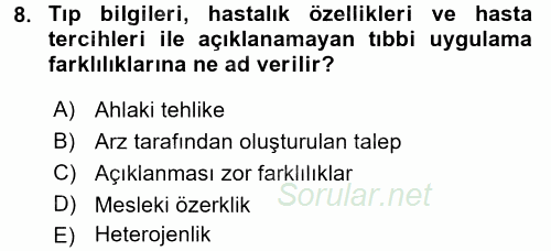 Sağlık Hizmetlerinde Araştırma Ve Değerlendirme 2016 - 2017 Ara Sınavı 8.Soru