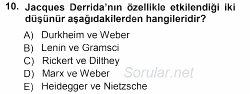 Çağdaş Sosyoloji Kuramları 2012 - 2013 Dönem Sonu Sınavı 10.Soru