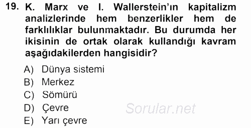 Çağdaş Sosyoloji Kuramları 2012 - 2013 Dönem Sonu Sınavı 19.Soru