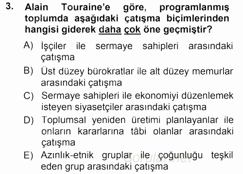 Çağdaş Sosyoloji Kuramları 2012 - 2013 Dönem Sonu Sınavı 3.Soru