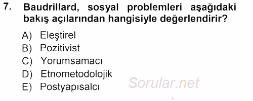 Çağdaş Sosyoloji Kuramları 2012 - 2013 Dönem Sonu Sınavı 7.Soru