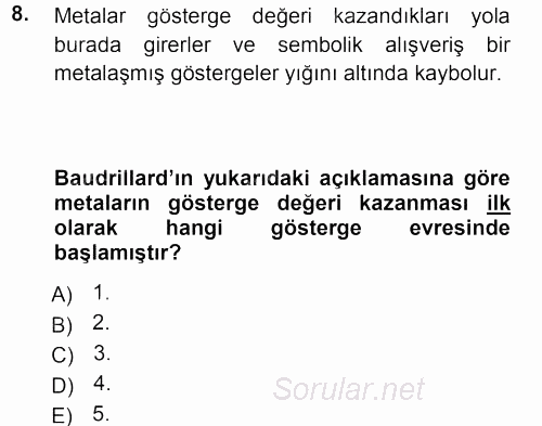 Çağdaş Sosyoloji Kuramları 2012 - 2013 Dönem Sonu Sınavı 8.Soru