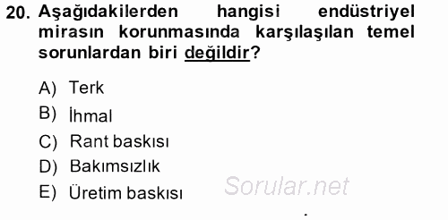 Restorasyon ve Koruma İlkeleri 2014 - 2015 Dönem Sonu Sınavı 20.Soru