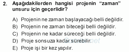 Proje Analizi ve Değerlendirme 2013 - 2014 Tek Ders Sınavı 2.Soru