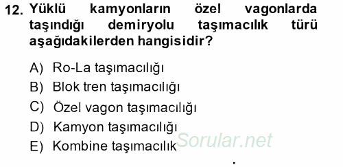 Ulaştırma Sistemleri 2014 - 2015 Ara Sınavı 12.Soru