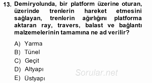 Ulaştırma Sistemleri 2014 - 2015 Ara Sınavı 13.Soru