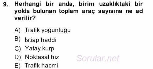 Ulaştırma Sistemleri 2014 - 2015 Ara Sınavı 9.Soru