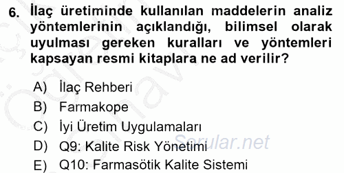 Temel İlaç Bilgisi Ve Akılcı İlaç Kullanımı 2016 - 2017 3 Ders Sınavı 6.Soru