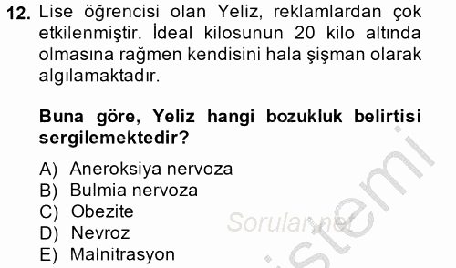 Çocuk ve Ergen Bakımı 2014 - 2015 Dönem Sonu Sınavı 12.Soru
