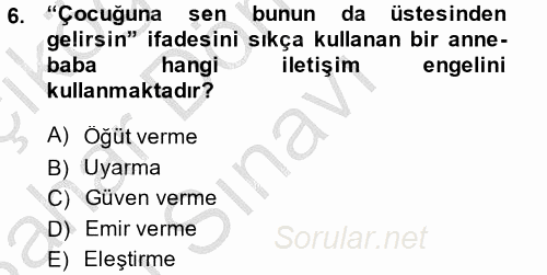 Çocuk ve Ergen Bakımı 2014 - 2015 Dönem Sonu Sınavı 6.Soru