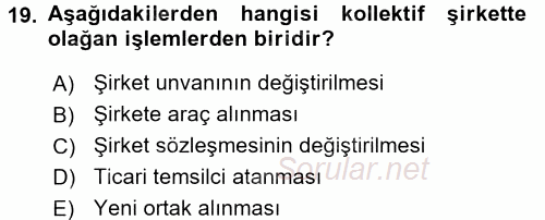 Ticaret Hukuku 1 2017 - 2018 Dönem Sonu Sınavı 19.Soru