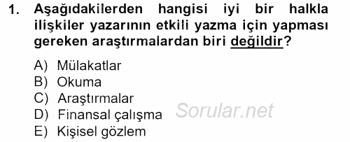 Halkla İlişkiler Yazarlığı 2012 - 2013 Dönem Sonu Sınavı 1.Soru