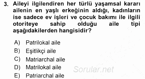 Toplumsal Yaşamda Aile 2015 - 2016 Dönem Sonu Sınavı 3.Soru