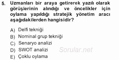 Stratejik Yönetim 2014 - 2015 Ara Sınavı 5.Soru