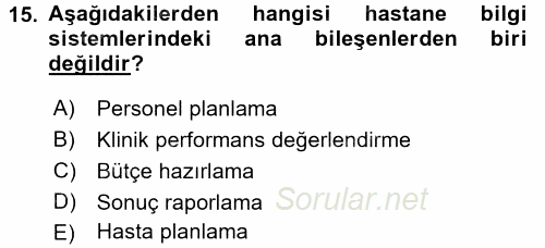 Sağlık Kurumları Yönetimi 2 2016 - 2017 Ara Sınavı 15.Soru