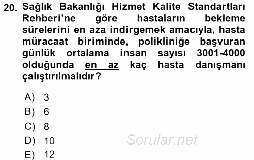 Sağlık Kurumları Yönetimi 2 2016 - 2017 Ara Sınavı 20.Soru