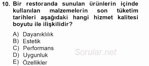 Konaklama Hizmetlerinde Kalite Yönetimi 2014 - 2015 Ara Sınavı 10.Soru