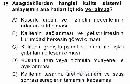 Konaklama Hizmetlerinde Kalite Yönetimi 2014 - 2015 Ara Sınavı 15.Soru