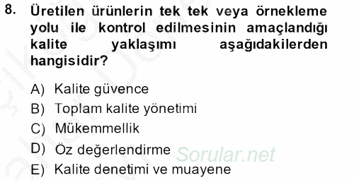 Konaklama Hizmetlerinde Kalite Yönetimi 2014 - 2015 Ara Sınavı 8.Soru
