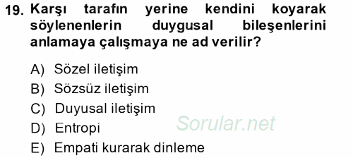 Çatışma ve Stres Yönetimi 2 2013 - 2014 Dönem Sonu Sınavı 19.Soru